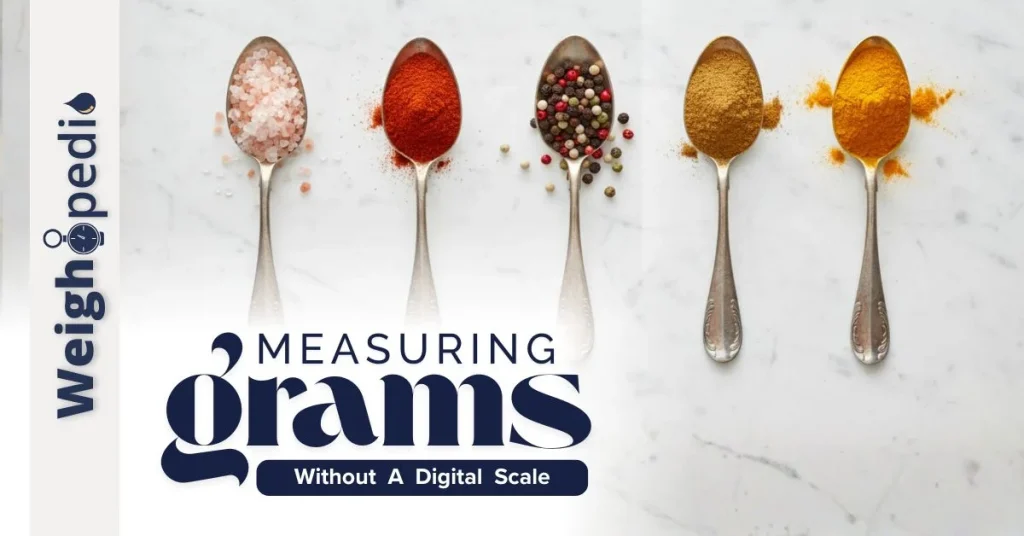 The Scale-Free Kitchen: How to Measure Grams Without a Scale - 3 Proven Methods 12 how to measure grams without a digital scale